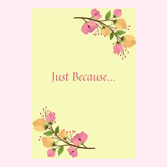 Just Because