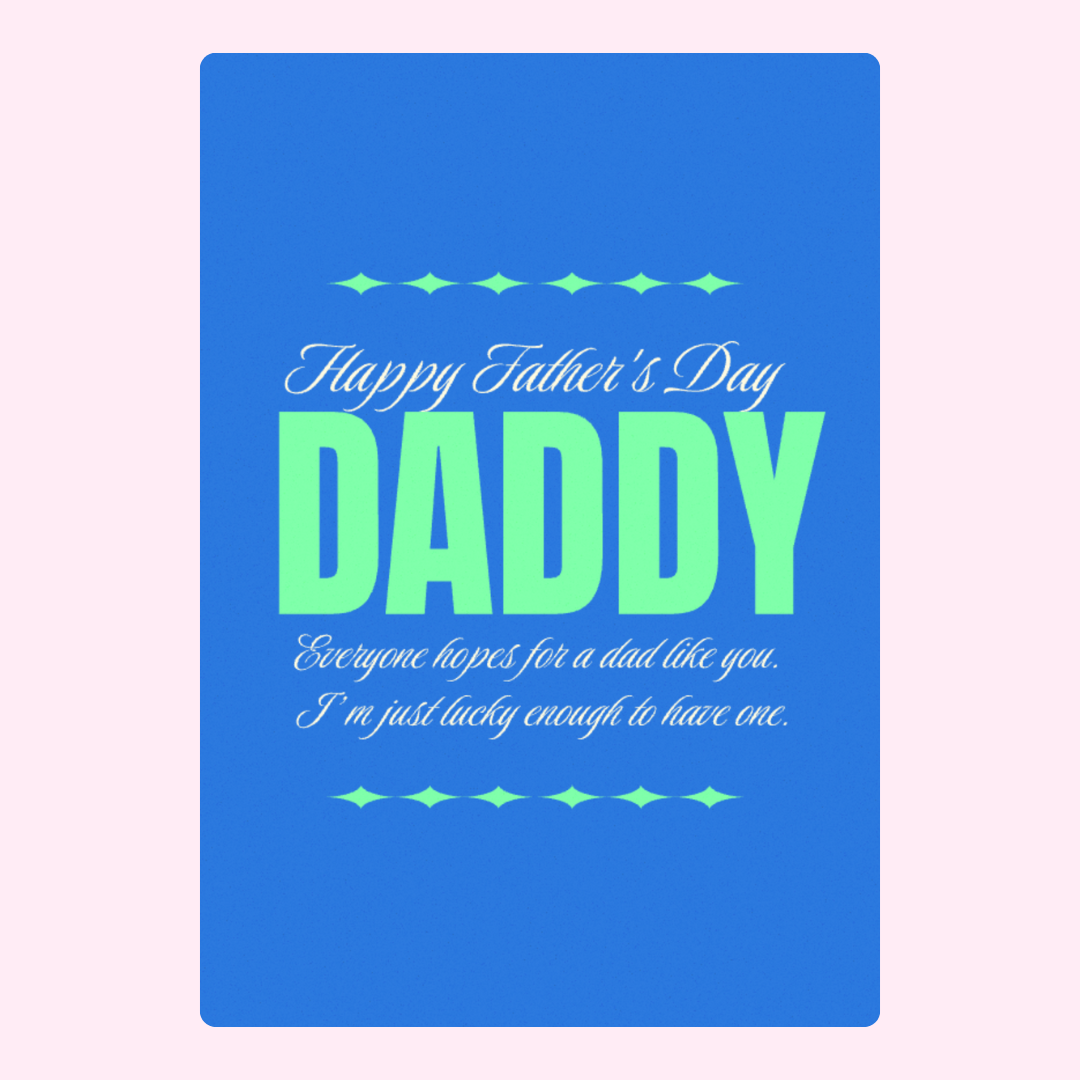 Happy Father's Day Daddy card - 6_8f1c4ac9-0eaa-4f00-b89b-ebcdec9102b5