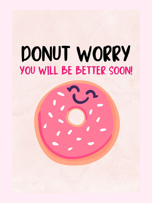Donut Worry Get Well Soon Card