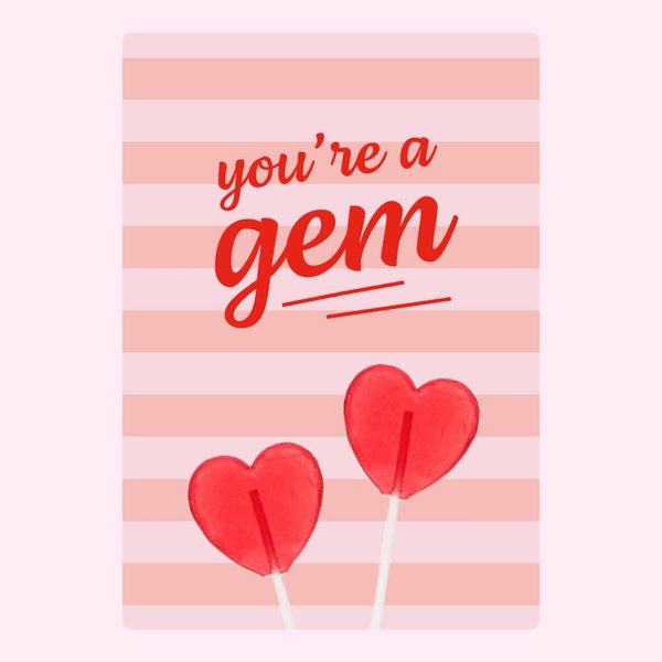 You're A Gem