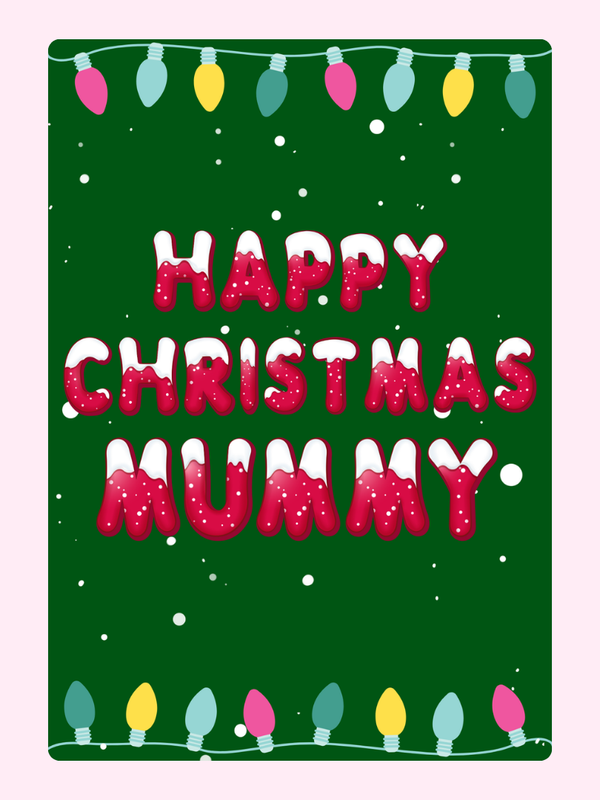 Christmas card for Mummy
