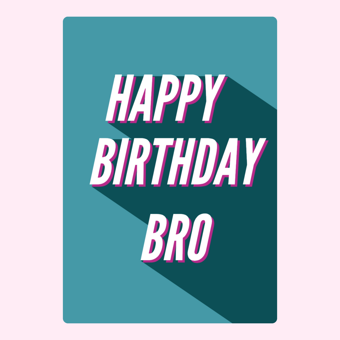 Happy Birthday Bro card (6_d944447e)
