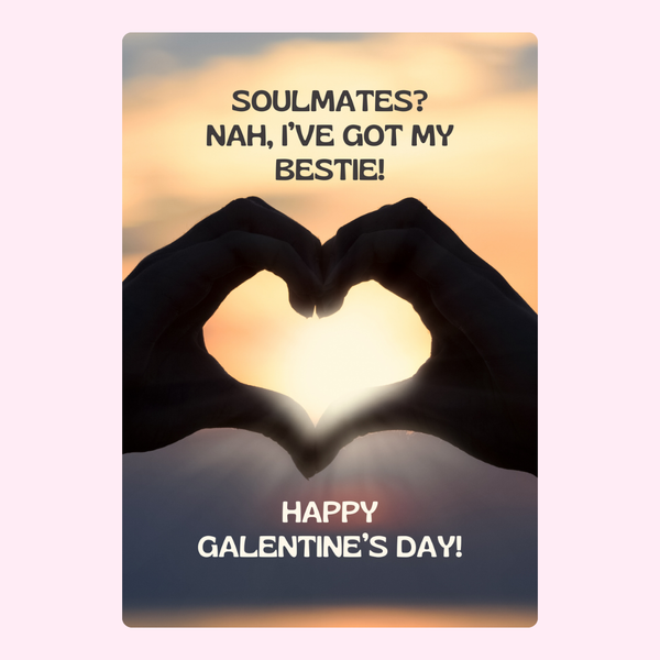 Happy Galentine Day