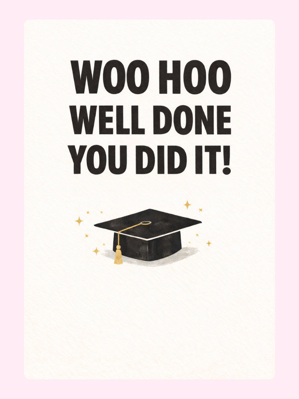 Woo Hoo You Did It Graduation Cake Card
