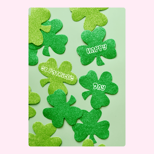 St. Patrick's Day shamrocks with Happy Day text.