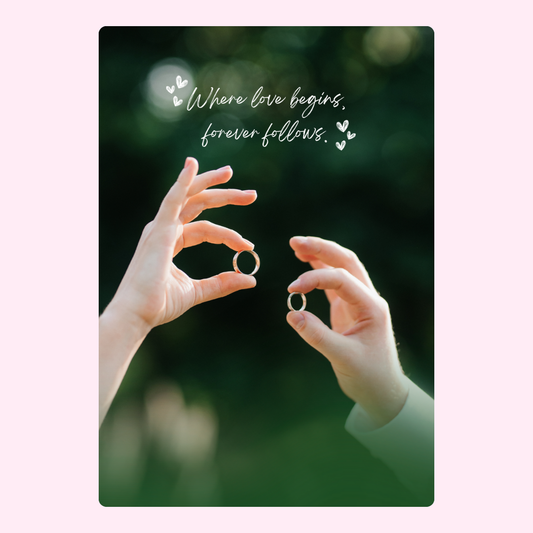 Wedding rings with Where love begins, forever follows.