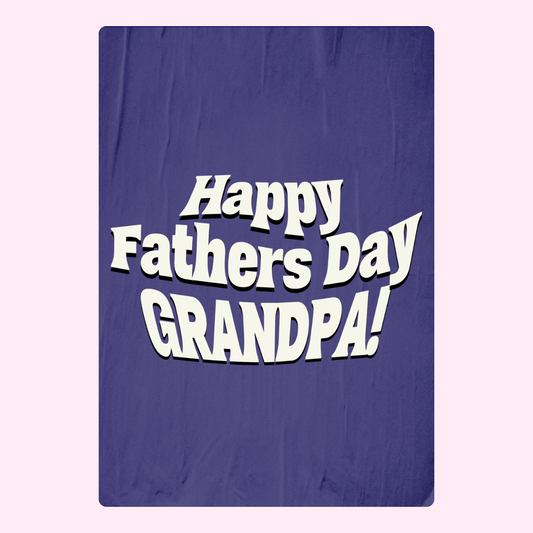 Happy Father's Day Grandpa