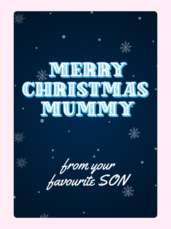 Christmas card for Mummy from Son