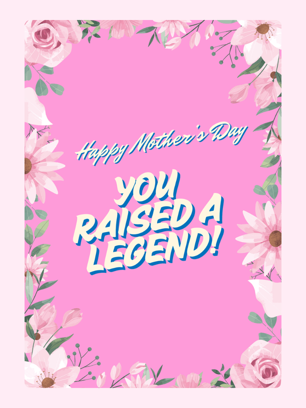 You Raised A Legend Cake Card, Mother's Day