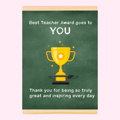 Best Teacher Award Goes to You