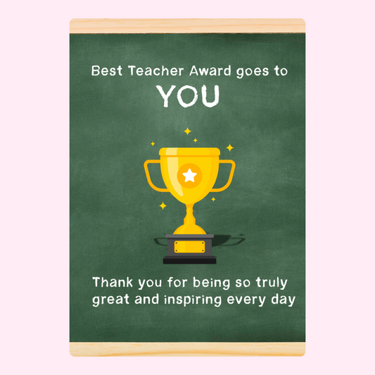 Best Teacher Award Goes to You