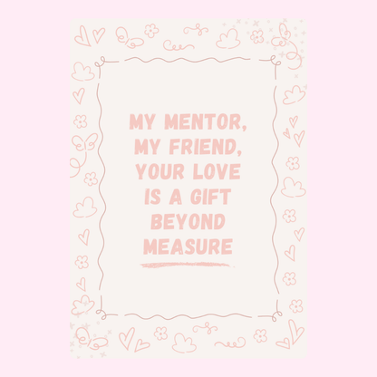 Mentor friend quote with floral frame