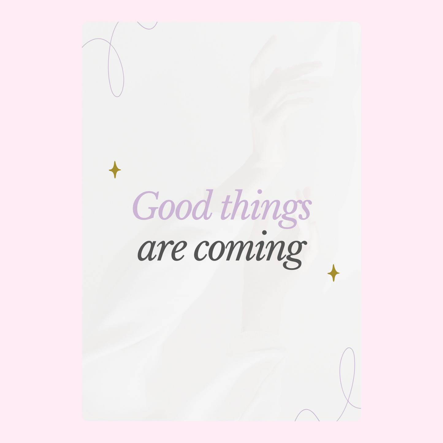 Good Things Are Coming