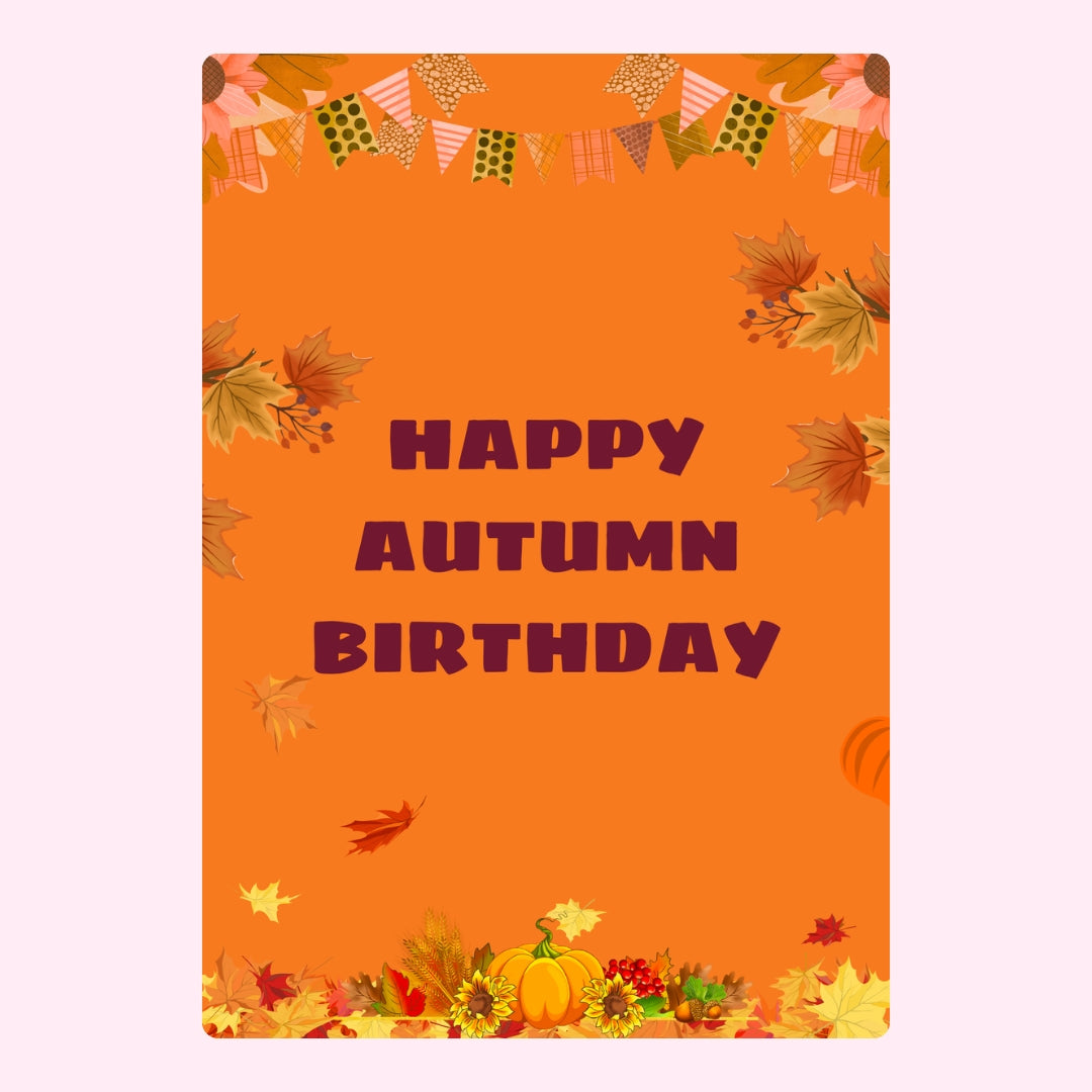 Bright orange autumn birthday design.