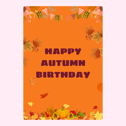 Bright orange autumn birthday design.
