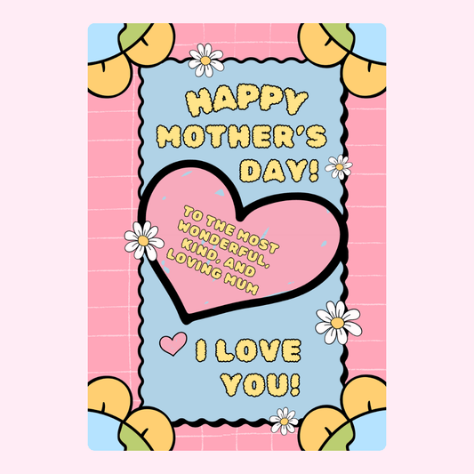 Mother's Day card 8_24a0225e with a heart and message to Mum.
