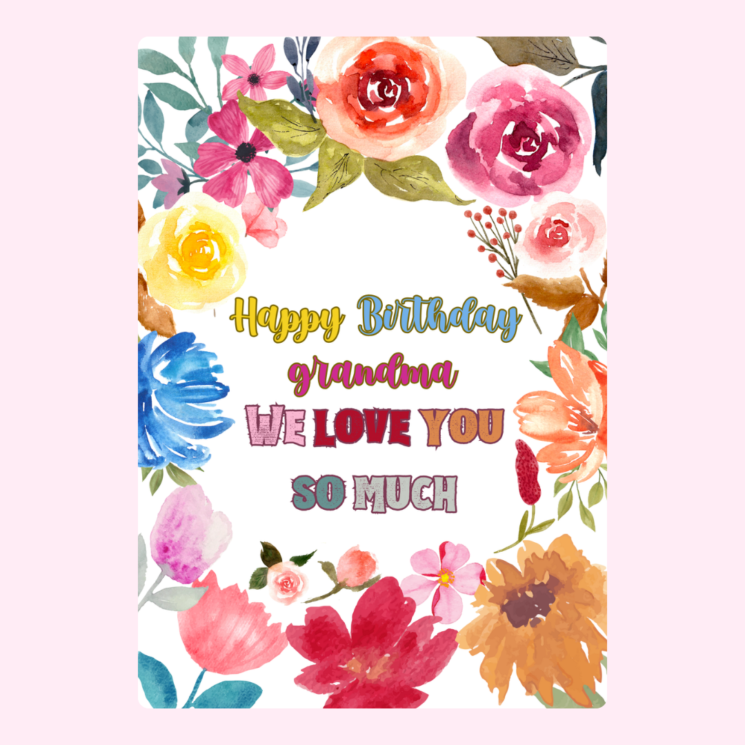 Birthday card for grandma with floral design.