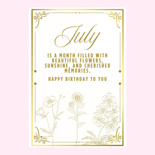Gold floral July birthday message on white background.
