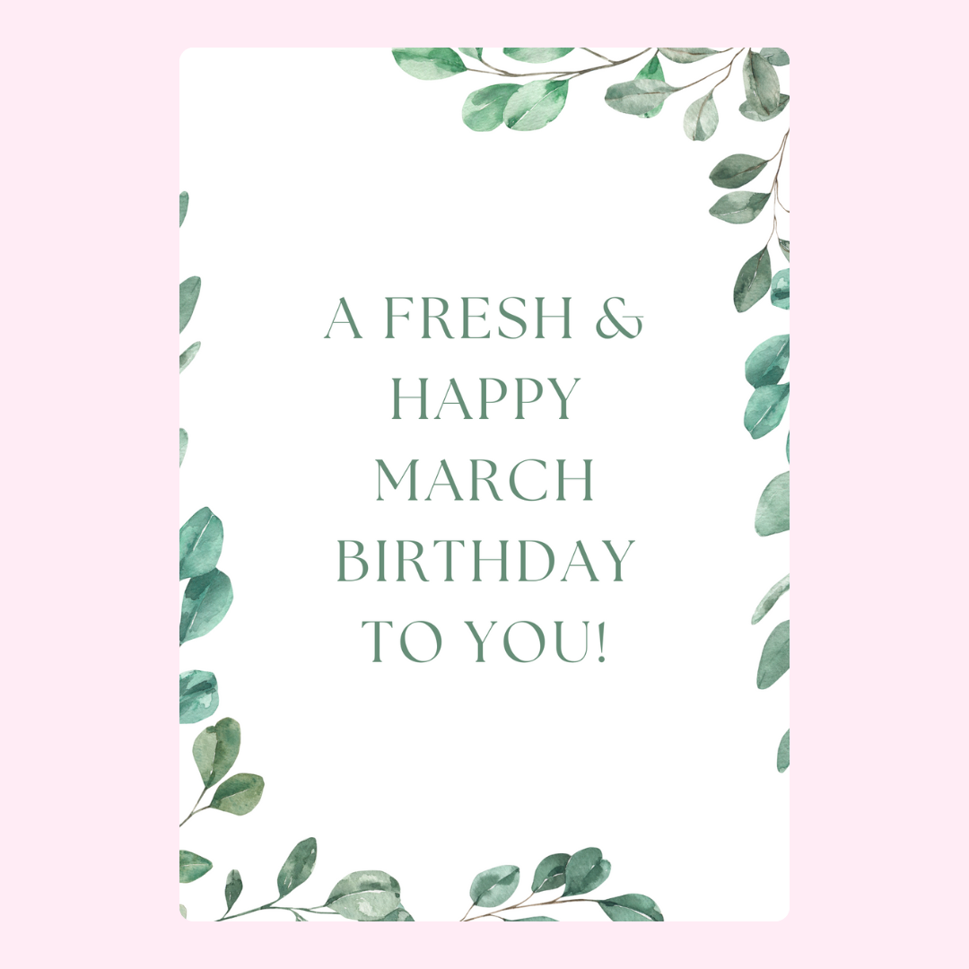 March birthday card with eucalyptus leaves.