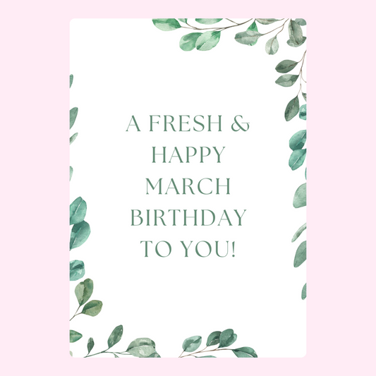 March birthday card with eucalyptus leaves.
