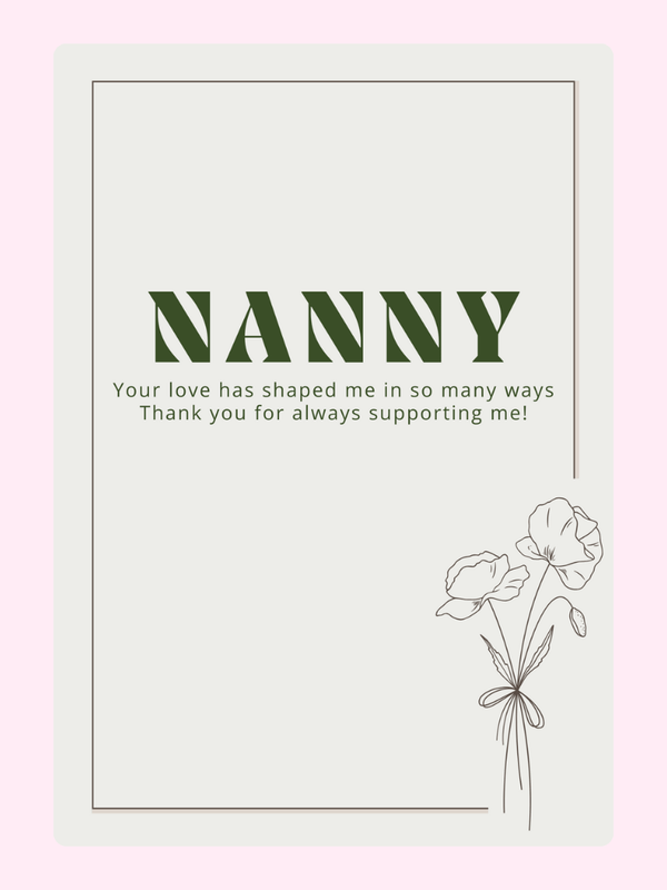 Nanny thank you card, shaped by love, supporting me.