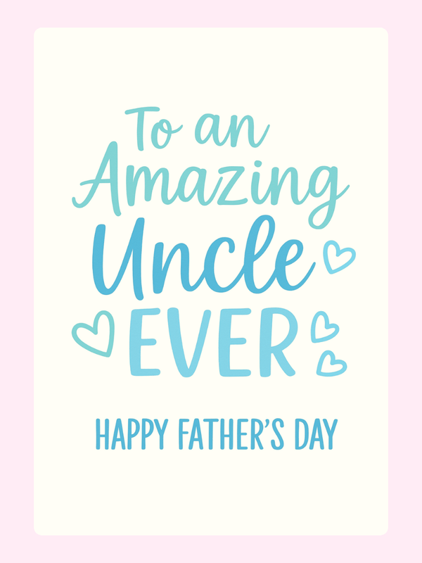 To an Amazing Uncle Ever