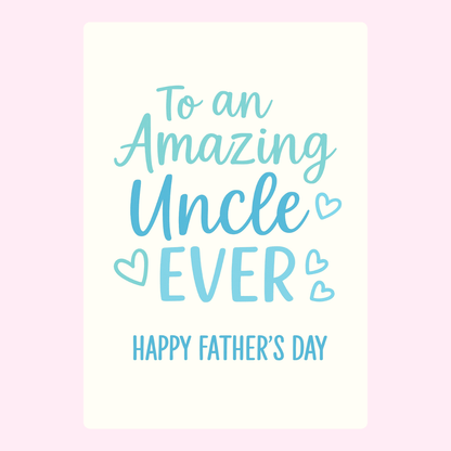 To an Amazing Uncle Ever