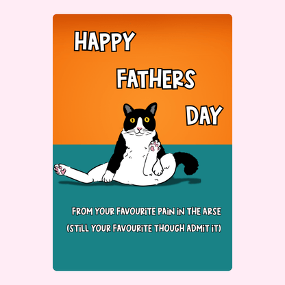 Funny Father's Day card with cat, from your favorite pain in the arse.