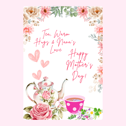 Happy Mother's Day card with tea, hugs, and Nana's love