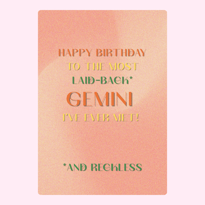 Birthday card for Gemini - Laid-back & Reckless