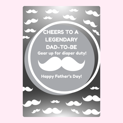 Cheers to a Legendary Dad-To-Be!