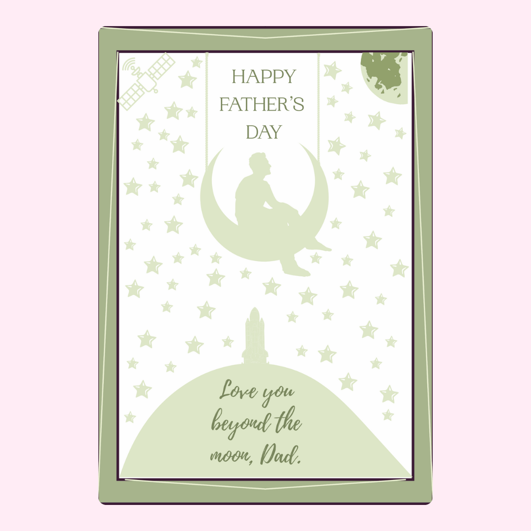 Love you beyond the moon, Dad.