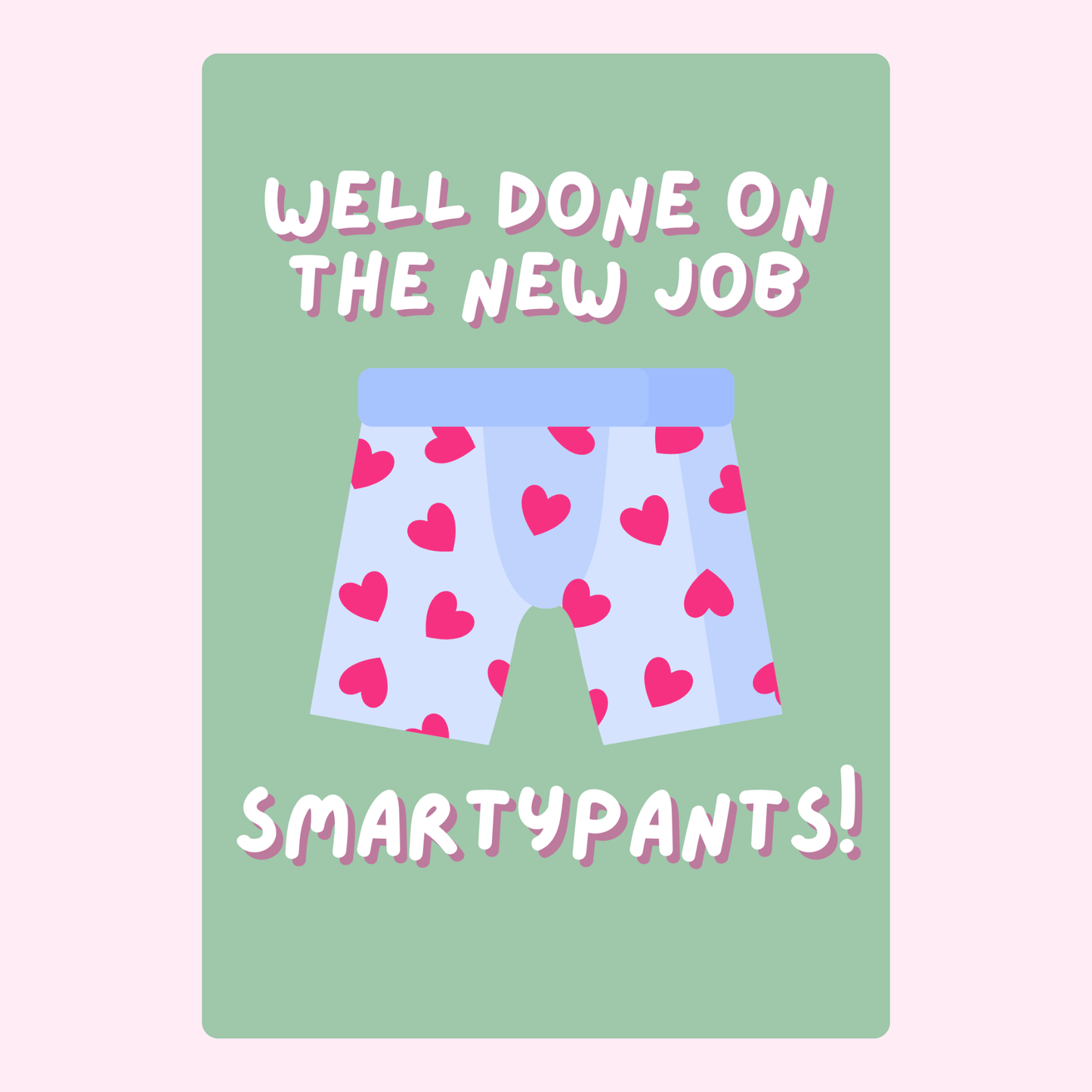New job congratulations card with heart-print Smarty Pants!
