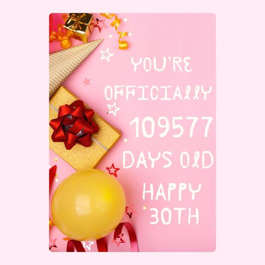 You're officially 109577 days old!