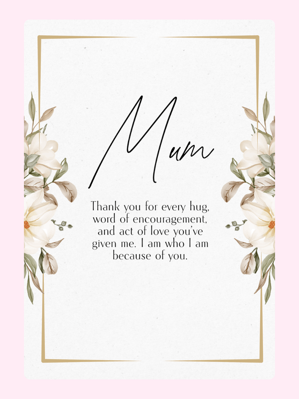 Mum card with floral design, thank you message.