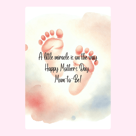 Mother's Day card with baby feet, A little miracle is on the way.