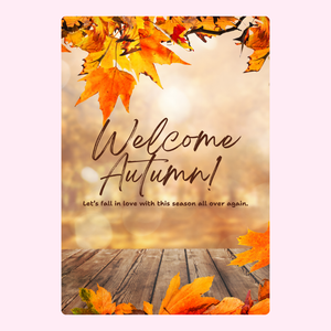 Welcome Autumn