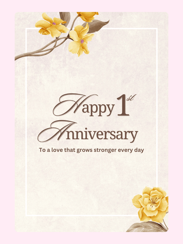 Happy 1st Anniversary card with flowers