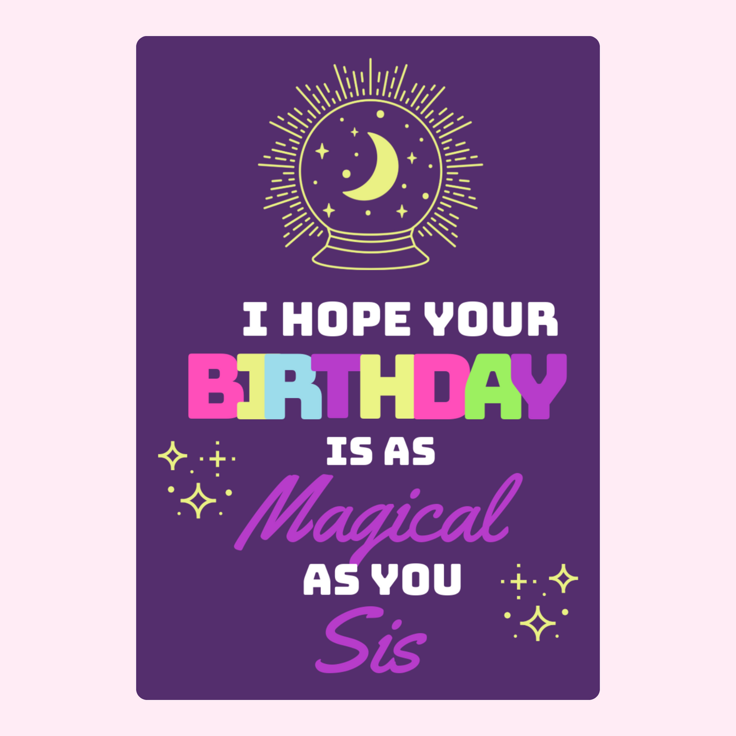 Magical birthday wishes for Sis