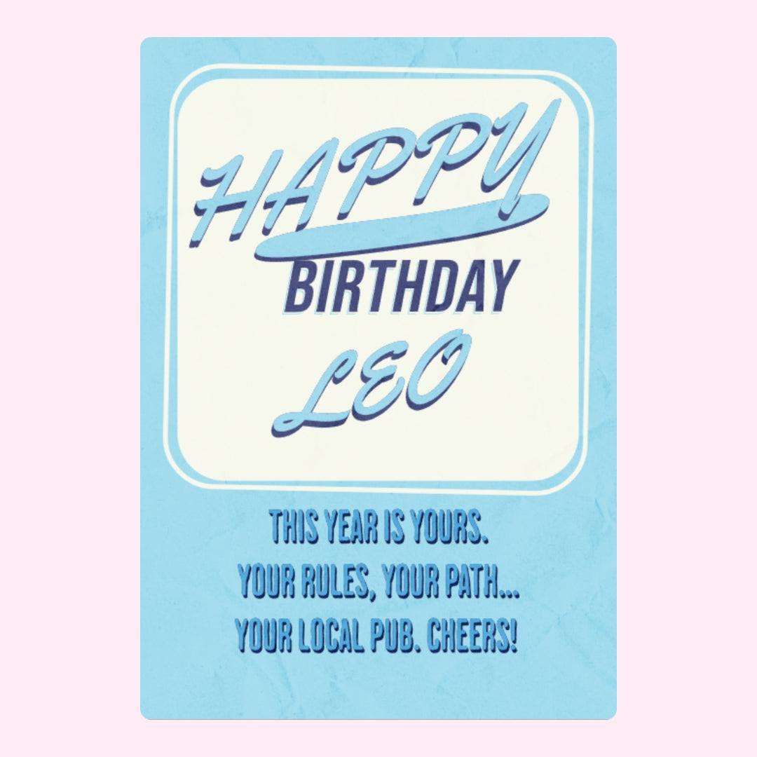 Blue "Happy Birthday Leo" design with fun message