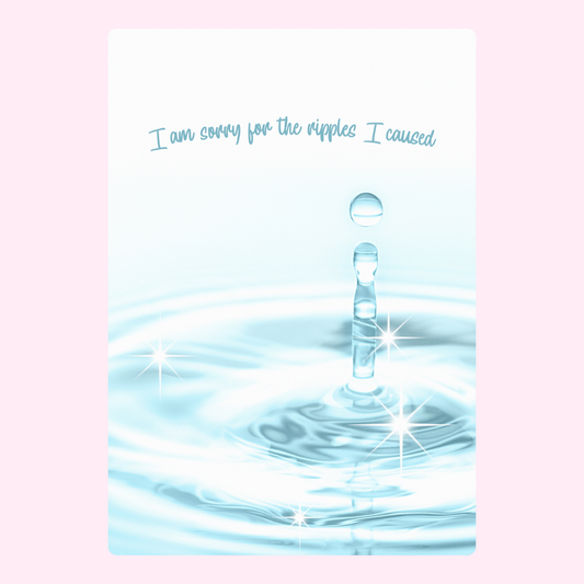 Apology message with water ripple design.
