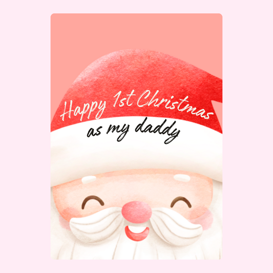 Happy 1st Christmas as my Daddy