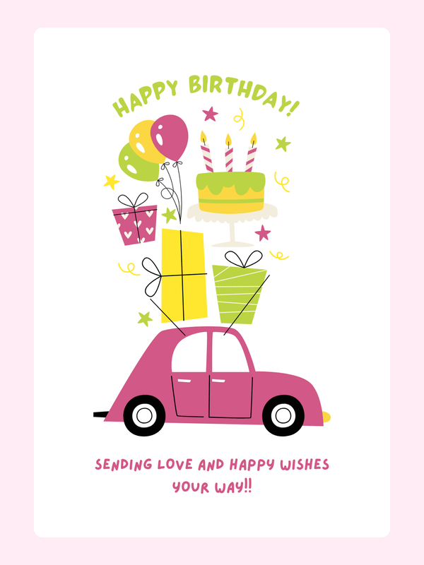 Colorful birthday card featuring a pink car , and a cake, with  cheerful "Happy Birthday" message