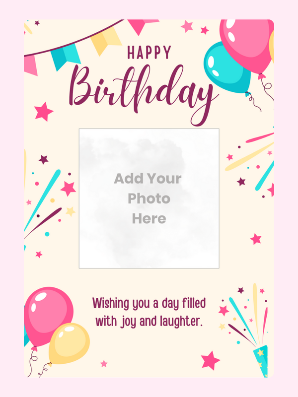 Birthday photo upload card with colourful balloons
