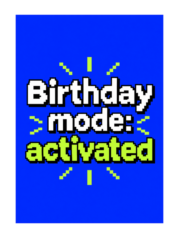 Birthday Mode cake card by MailBakes, pixel art birthday mode activated text