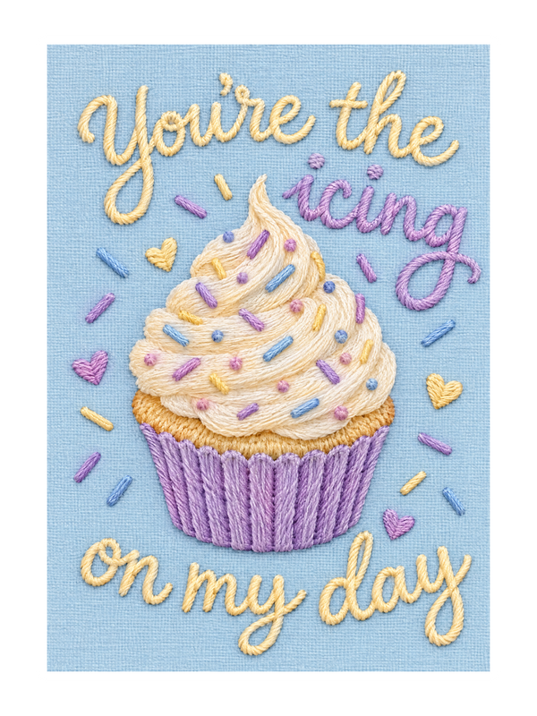 Icing On My Day Birthday cake card by MailBakes, Embroidery style You’re the icing on my day
