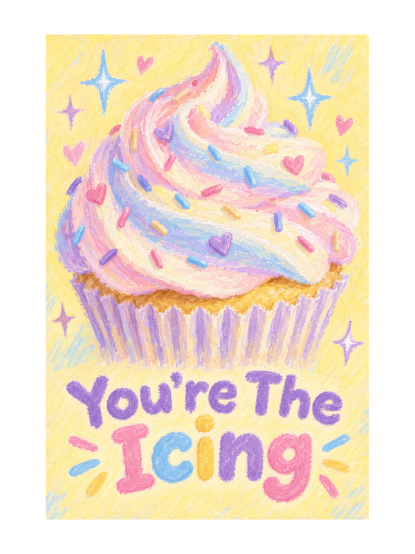 You're The Icing Birthday cake card by MailBakes, oil pastel text You’re The Icing on white background