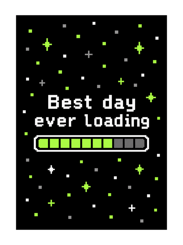 Best Day Ever Loading Birthday cake card by MailBakes, 16 bit pixel art with Best day ever loading text