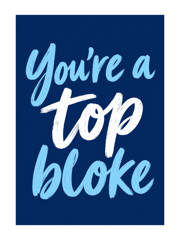 Top Bloke Birthday cake card by MailBakes, Hand lettered You’re a top bloke greeting