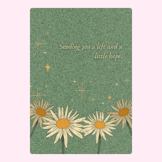 Daisies with hopeful message